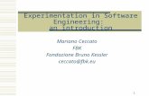 1 Experimentation in Software Engineering: an introduction Mariano Ceccato FBK Fondazione Bruno Kessler ceccato@fbk.eu.