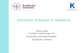 Outcomes of dialysis in newborns Gianni Celsi Pediatric Nephrology Unit Karolinska University Hospital, Stockholm, Sweden.