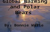 Global Warming and Polar Bears By: Bonnie Wylie. Table of Contents How much has the earth warmed? How much has the earth warmed? CO 2 =Life on Earth CO.