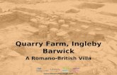 Quarry Farm, Ingleby Barwick A Romano-British Villa .