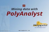 © 2002 Megaputer intelligence, Inc. Mining data with PolyAnalyst Your Knowledge Partner TM .