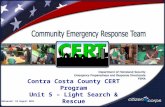 Contra Costa County CERT Program Unit 5 – Light Search & Rescue Released: 18 August 2011.