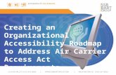 Creating an Organizational Accessibility Roadmap to Address Air Carrier Access Act Requirements.