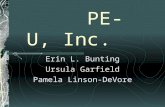 PE-U, Inc. Erin L. Bunting Ursula Garfield Pamela Linson-DeVore.