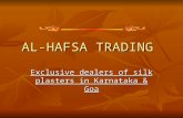 AL-HAFSA TRADING Exclusive dealers of silk plasters in Karnataka & Goa.