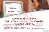 Advancing Client Satisfaction in the Canada Revenue Agency Presented at the Alberta Federal Council Meeting, February 12, 2004 Sue Wormington, Director,