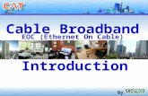 Cable Broadband EOC (Ethernet On Cable) By Introduction.