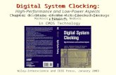 Digital System Clocking: High-Performance and Low-Power Aspects Vojin G. Oklobdzija, Vladimir M. Stojanovic, Dejan M. Markovic, Nikola M. Nedovic Wiley-Interscience.