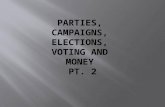 Party in the electorate The people who identify with a particular party Party identification – may be psychological attachment or actual voter registration.