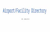 BE AMAZED!. Airport Facility Directory Published every 56 days Covers the Continental US in 6 sections Contain useful information on all public airports.