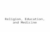 Religion, Education, and Medicine. Discussion Outline – Three interconnected institutions that help society meet its basic needs I. Religion II. Education.