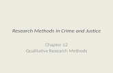 Research Methods in Crime and Justice Chapter 12 Qualitative Research Methods.