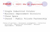 Single Industrial Estates Business Improvement Districts Chase Space Chase3 – Public Private Partnership Choice of partners – Governance arrangements –