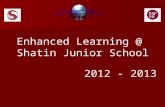 Enhanced Learning @ Shatin Junior School 2012 - 2013 Sha Tin Junior School Parents as Partners Programme.