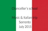 Chancellor’s school Music & Italian trip Sorrento July 2015.