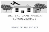 SRI SRI GNAN MANDIR SCHOOL,BANALI UPDATE OF THE PROJECT.