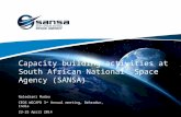 Capacity building activities at South African National Space Agency (SANSA) Naledzani Mudau CEOS WGCAPD 3 rd Annual meeting, Dehradun, India 23-25 April.