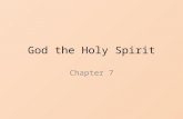 God the Holy Spirit Chapter 7. Pentecost 40 days after rising from the dead, Jesus Ascended into Heaven. Before he did, he instructed his disciples to.