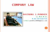 COMPANY LAW RAVINDRA S.PUNDHIR LL.M(A.M.U) M.NO:9873287738 E-Mail : pundhir2008@gmail.com 1.