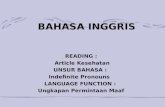 BAHASA INGGRIS READING : Article Kesehatan UNSUR BAHASA : Indefinite Pronouns LANGUAGE FUNCTION : Ungkapan Permintaan Maaf.
