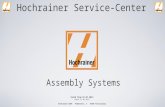 Hochrainer Service-Center Assembly Systems Valid from 01.07.2013 Dated 25.06.2013 Hochrainer GmbH Pommernstr. 4 83395 Freilassing.