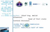 Author: Chief Eng. Walid Alhannini head of Port state Control Division. Jordan Maritime Commission /Jordan- Aqaba Region: Red Sea & Gulf of Aden Day of.