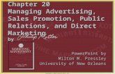 Copyright © 2003 Prentice-Hall, Inc. 20-1 Chapter 20 Managing Advertising, Sales Promotion, Public Relations, and Direct Marketing by PowerPoint by Milton.