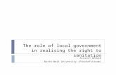 The role of local government in realising the right to sanitation Allison Geduld North-West University (Potchefstroom)