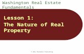 © 2011 Rockwell Publishing Lesson 1: The Nature of Real Property Washington Real Estate Fundamentals.