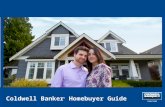 Coldwell Banker ® Homebuyer Guide TRADITIONS. Buying Your New Home When using a Coldwell Banker® Sales Associate, you can be confident your search for.