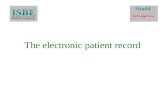 The electronic patient record. The patient record Notes made by physician Long history.
