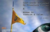 Sikh Girls Targeted By Predatory Forces & Women in Sikhism & Islam (39 slides) WSA Comparative Religion Series Version 2.