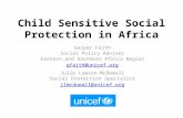 Child Sensitive Social Protection in Africa Gaspar Fajth Social Policy Adviser Eastern and Southern Africa Region gfajth@unicef.org Julie Lawson-McDowall.