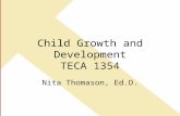 Child Growth and Development TECA 1354 Nita Thomason, Ed.D.