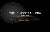Jacob Hale, Dakota Matthews, Justin Webb, Daniel Jordan THE CLASSICAL ERA 1750-1820.