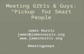 James Norris james@jamesnorris.org  #meetsgpeeps.