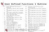 User Defined Functions Lesson 1 CS1313 Fall 2014 1 User Defined Functions 1 Outline 1.User Defined Functions 1 Outline 2.Standard Library Not Enough #1.