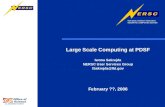 1 Large Scale Computing at PDSF Iwona Sakrejda NERSC User Services Group ISakrejda@lbl.gov February ??, 2006.