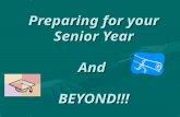 Preparing for your Senior Year And BEYOND!!!. STEP ONE GRADUATIONREQUIREMENTS.
