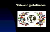 State and globalization. Subjects of public international law States International Organizations Individuals - persons - legal entities  Subject of international.