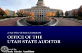 1 Office of the Utah State Auditor OFFICE OF THE UTAH STATE AUDITOR A Key Pillar of State Government.
