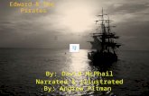 Edward & The Pirates By: David McPhail Narrated & illustrated By: Andrew Pitman.