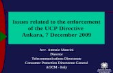 Autorità Garante della Concorrenza e del Mercato Issues related to the enforcement of the UCP Directive Ankara, 7 December 2009 Avv. Antonio Mancini Director.