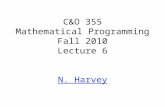 C&O 355 Mathematical Programming Fall 2010 Lecture 6 N. Harvey TexPoint fonts used in EMF. Read the TexPoint manual before you delete this box.: AA A A.