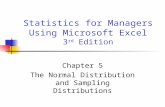 Statistics for Managers Using Microsoft Excel 3 rd Edition Chapter 5 The Normal Distribution and Sampling Distributions.