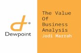 The Value Of Business Analysis Jodi Marrah. How to prepare for a successful DTMB Project.