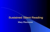 Sustained Silent Reading Mary Pizzimenti. What are you reading now? How did you select it & would you recommend it?