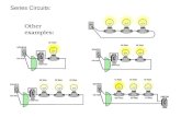 Series Circuits: Other examples:. Series circuits - ________________________________________ _________________________________________ Assume: 1. _____________________________________________________.
