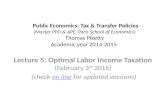 Public Economics: Tax & Transfer Policies (Master PPD & APE, Paris School of Economics) Thomas Piketty Academic year 2014-2015 Lecture 5: Optimal Labor.