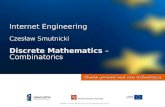 Internet Engineering Czesław Smutnicki Discrete Mathematics – Combinatorics.